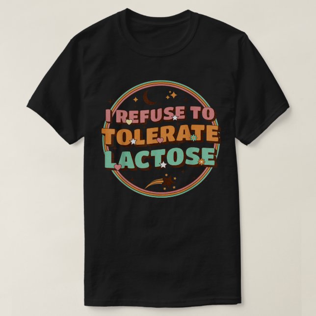 Retro I Weigerung, Lactose zu tolerieren T-Shirt (Design vorne)