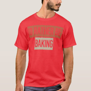 Retro, ich bäche lieber lustig T-Shirt