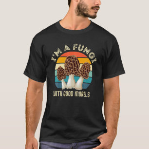 Retro Ich bin ein FUNGI mit GUTEN MORELS - Funny M T-Shirt