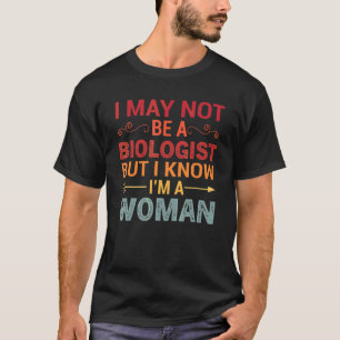 Retro Ich bin vielleicht kein Biologe, aber ich we T-Shirt
