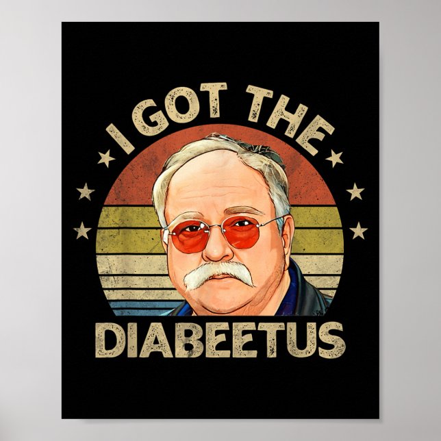 Retro Ich Habe Den Diabeetus Lustig Diabetes Typ 1 Poster (Vorne)