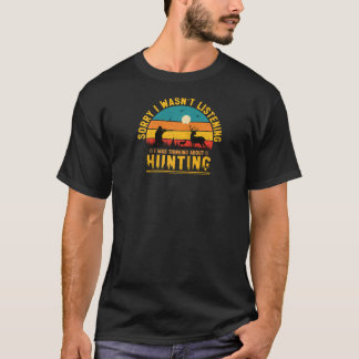 Retro, ich hörte nicht zu, ich dachte über Hunt na T-Shirt
