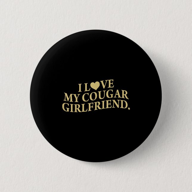 Retro Ich liebe meine Cougar-Freundin Lustiger Fre Button (Vorderseite)