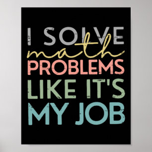 Retro Ich löse Mathe-Probleme wie es mein Job ist Poster