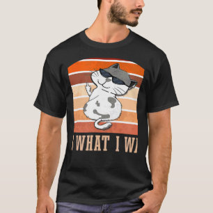 Retro Ich mache was ich will Katze Unabhängiger Re T-Shirt
