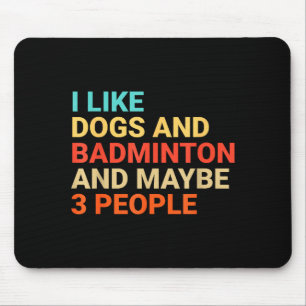 Retro Ich mag Hunde und Badmintonliebhaber Lustig Mousepad