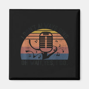 Retro ich singe nicht warte ich singe doch Musical Magnet