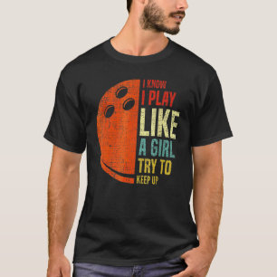 Retro Ich weiß ich spiele wie ein Mädchen versuche T-Shirt