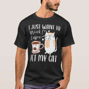 Retro Ich Will Nur Kaffee Trinken Und Meine Katze T-Shirt