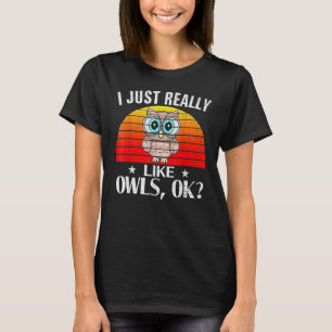 Retro ich wirklich wie Eulen Owl Animal Cool T-Shirt