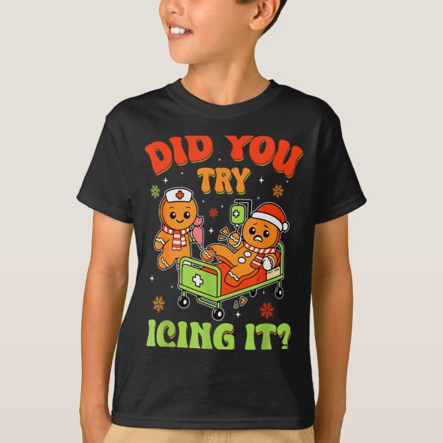 Retro Icu Nurse Christmas Gingerbread Did You Try  T-Shirt (Vorderseite)