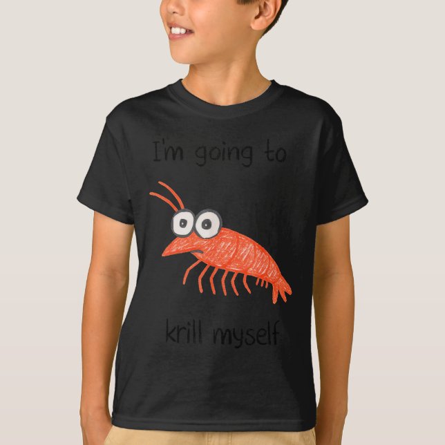 Retro Im Going To Krill Myself Shrimp Funny Ocean  T-Shirt (Vorderseite)