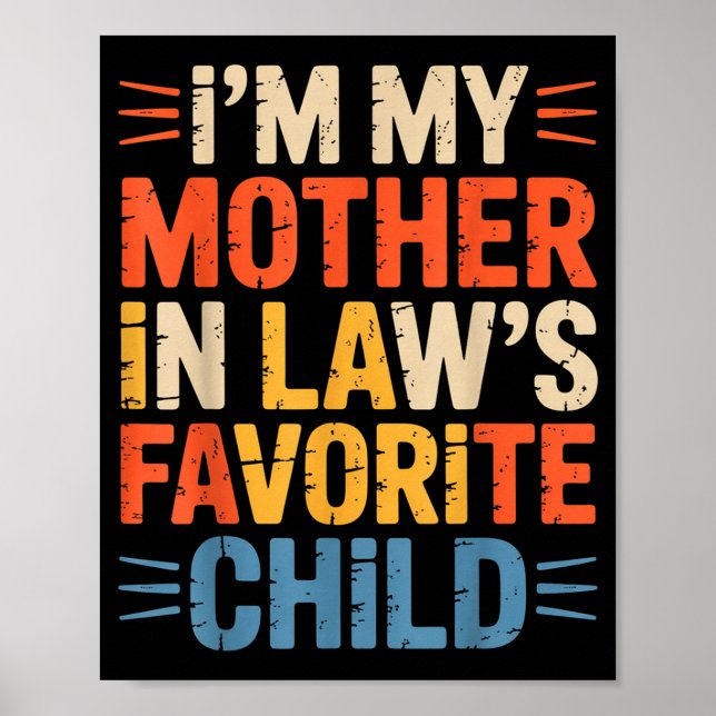 Retro I'm My Mother In Law's Favorite Child Funny  Poster (Vorne)