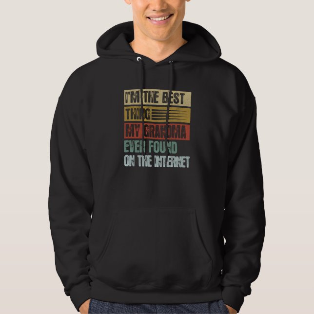 Retro I'm The Best Thing My Grandma Ever Found Hoodie (Vorderseite)