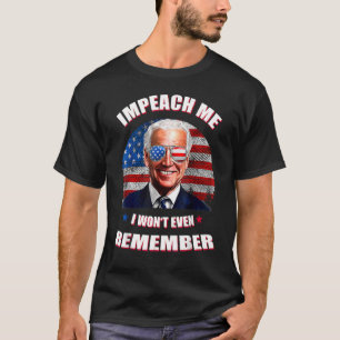 Retro impeach me Ich werde mich nicht einmal daran T-Shirt