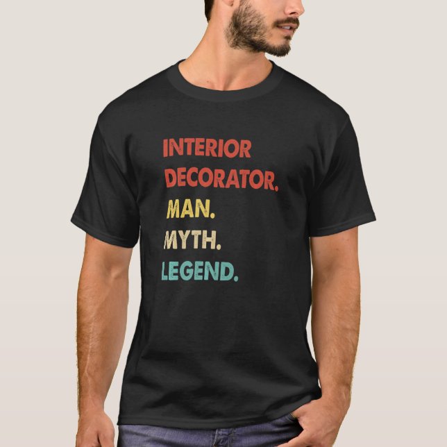 Retro Interior Decorator Man Myth Legend T-Shirt (Vorderseite)