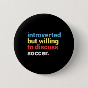 Retro Introvertiert, aber bereit, über Fußball zu Button