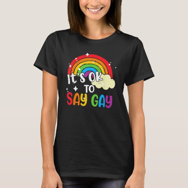 Retro Its Ok To Say Gay Rainbow LGBT Lesbian Trans T-Shirt (Vorderseite)