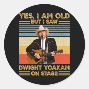 Retro Ja, ich bin alt, aber ich habe Dwight Yoakam Runder Aufkleber