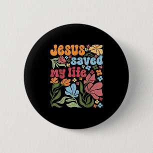 Retro Jesus Christus Rettete mein Leben Boho Flora Button