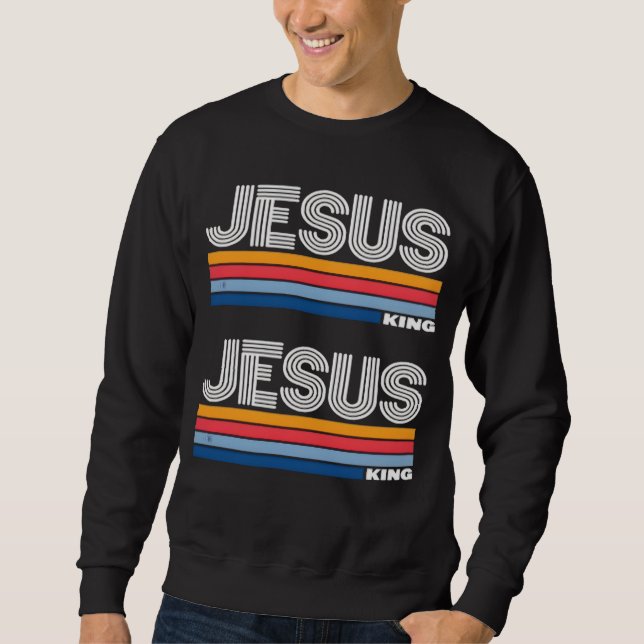 Retro Jesus König Christlich  Sweatshirt (Vorderseite)