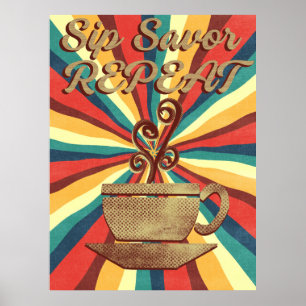 Retro-Kaffee-Zitat-Vintage-Sip Savor Repeat Poster