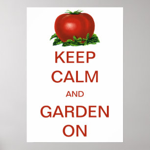 Retro Keep Calm und Gartenarbeit Tomate Poster