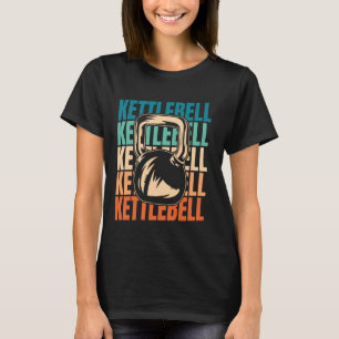 Retro Kettebell Training Gym - Workout Vintag Ket T-Shirt