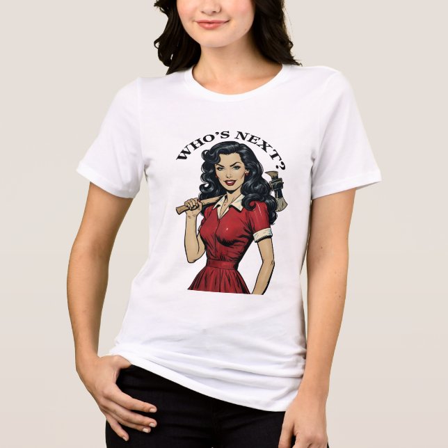 Retro-Killer-Hausfrau „Wer ist der Nächste?“  T-Sh Tri-Blend Shirt (Vorderseite)