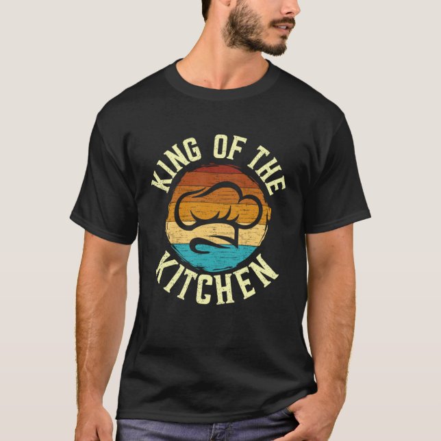 Retro King Of The Kitchen Cooking  Chief Cook Chef T-Shirt (Vorderseite)