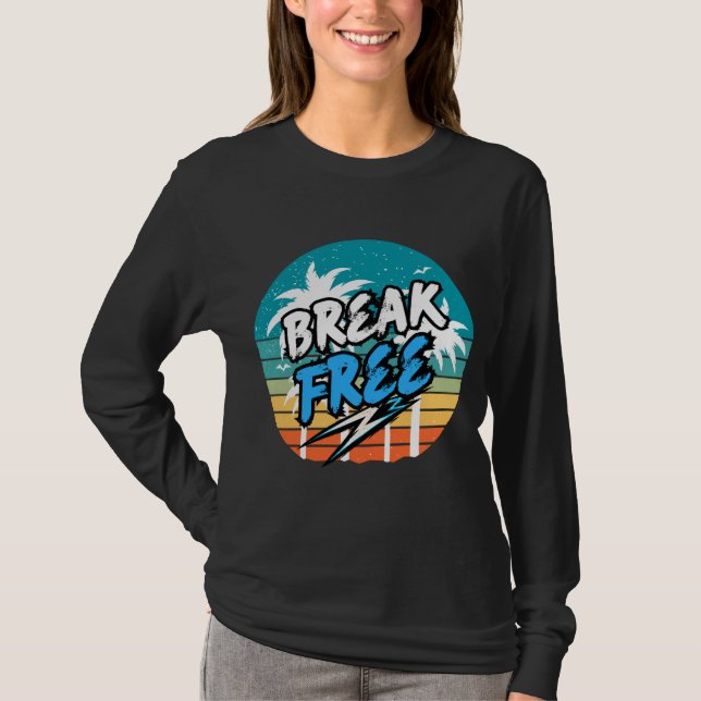 Retro-Langarm-T-Shirt "Break Free" T-Shirt (Vorderseite)