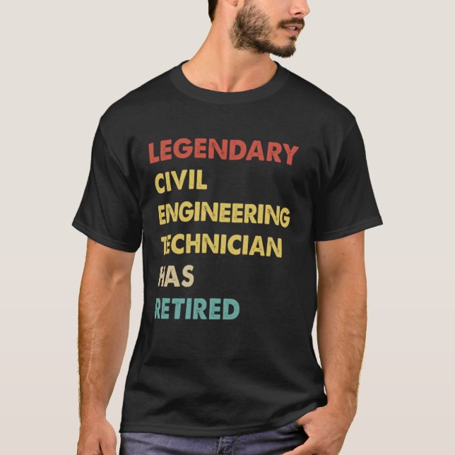Retro Legendary Civil Engineering Technician Has R T-Shirt (Vorderseite)