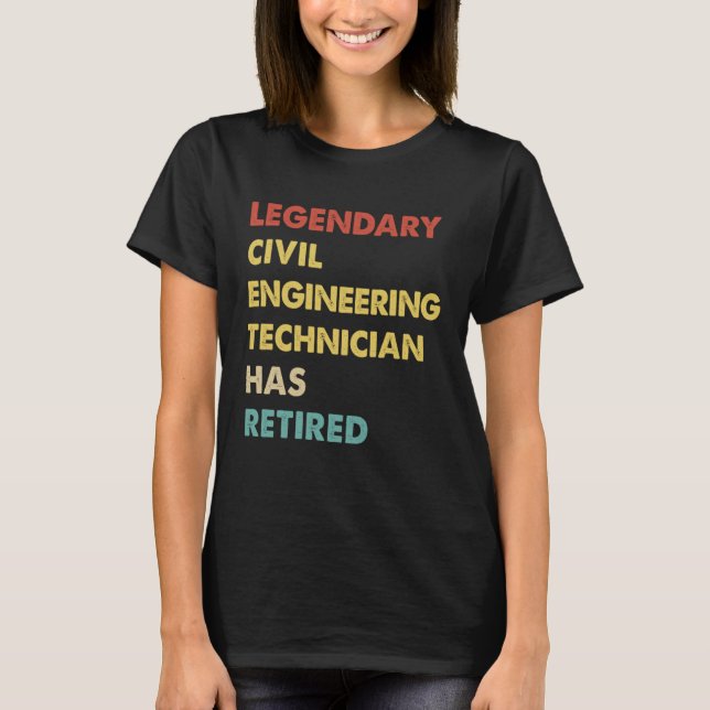 Retro Legendary Civil Engineering Technician Has R T-Shirt (Vorderseite)