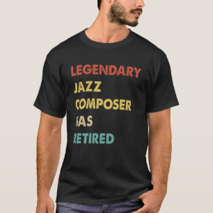 Retro Legendary Jazz Composer hat sich müde gemach T-Shirt