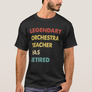 Retro Legendary Orchester Lehrer wieder müde T-Shirt