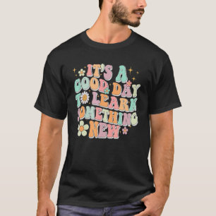 Retro Lehrer ist ein guter Tag, um etwas Neues zu  T-Shirt
