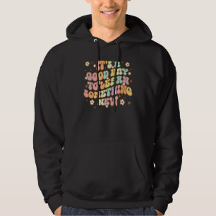 Retro-Lehrertag Es ist ein guter Tag, um etwas zu Hoodie