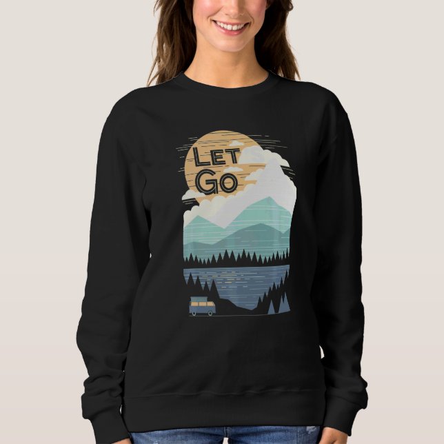 Retro Let's Go Abenteuer Berg Camping  Camper Sweatshirt (Vorderseite)