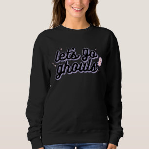 Retro Let's Go Ghouls Süße Geister Halloween-Outfi Sweatshirt