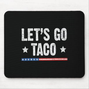 Retro Let's Go Taco Funny Sprichwort immer Hühner Mousepad