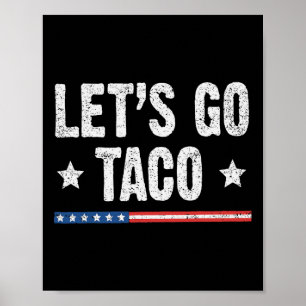 Retro Let's Go Taco Funny Sprichwort immer Hühner Poster