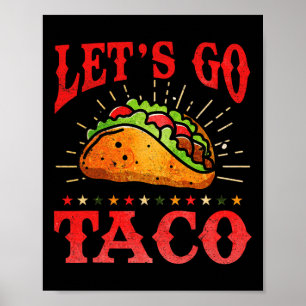 Retro Let's Go Taco-Shirt Lustig Let's Go Taco Für Poster