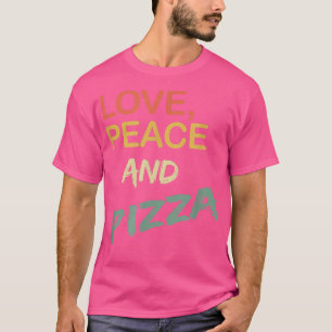 Retro Liebe Frieden Und Pizza Vintage Für Frauen & T-Shirt