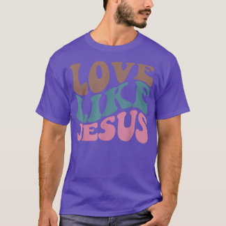 Retro-Liebe wie Jesus Christliche religiöse Liebe T-Shirt
