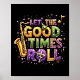 Retro Ließ die gute Zeit Roll Mardi Gras Party Lov Poster