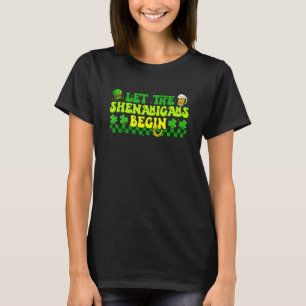 Retro Ließ The Shenanigans Begin Clovers St Patric T-Shirt