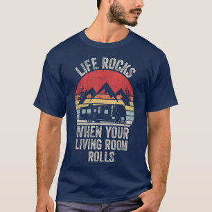 Retro Life Rocks, wenn Ihr Wohnzimmer rollt RV T-Shirt