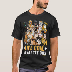 Retro Life Ziel Alle Hunde Für Hundebesitzer Strei T-Shirt