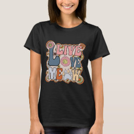 Retro Live Liebe Meow T-Shirt