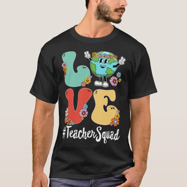 Retro Love World Earth Day 2023 Teacher Squad T-Shirt (Vorderseite)